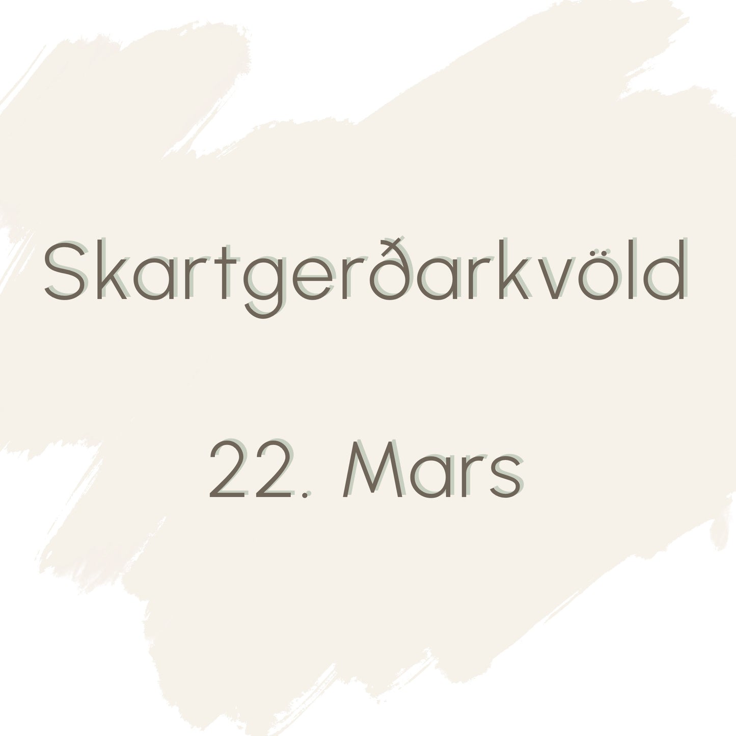 Skartgerðarkvöld 22. Mars
